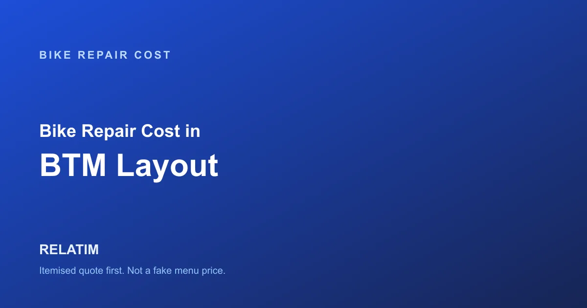 Bike Repair Cost in BTM Layout, Bangalore